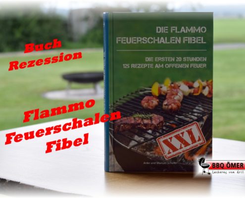 Flammo Feuerschalen Fibel - Das Grillbuch für die Feuerschale 2
