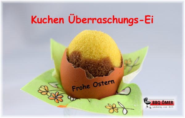 Kuchen Überraschungs-Ei - Cupcake im Ei - BBQ Ömer