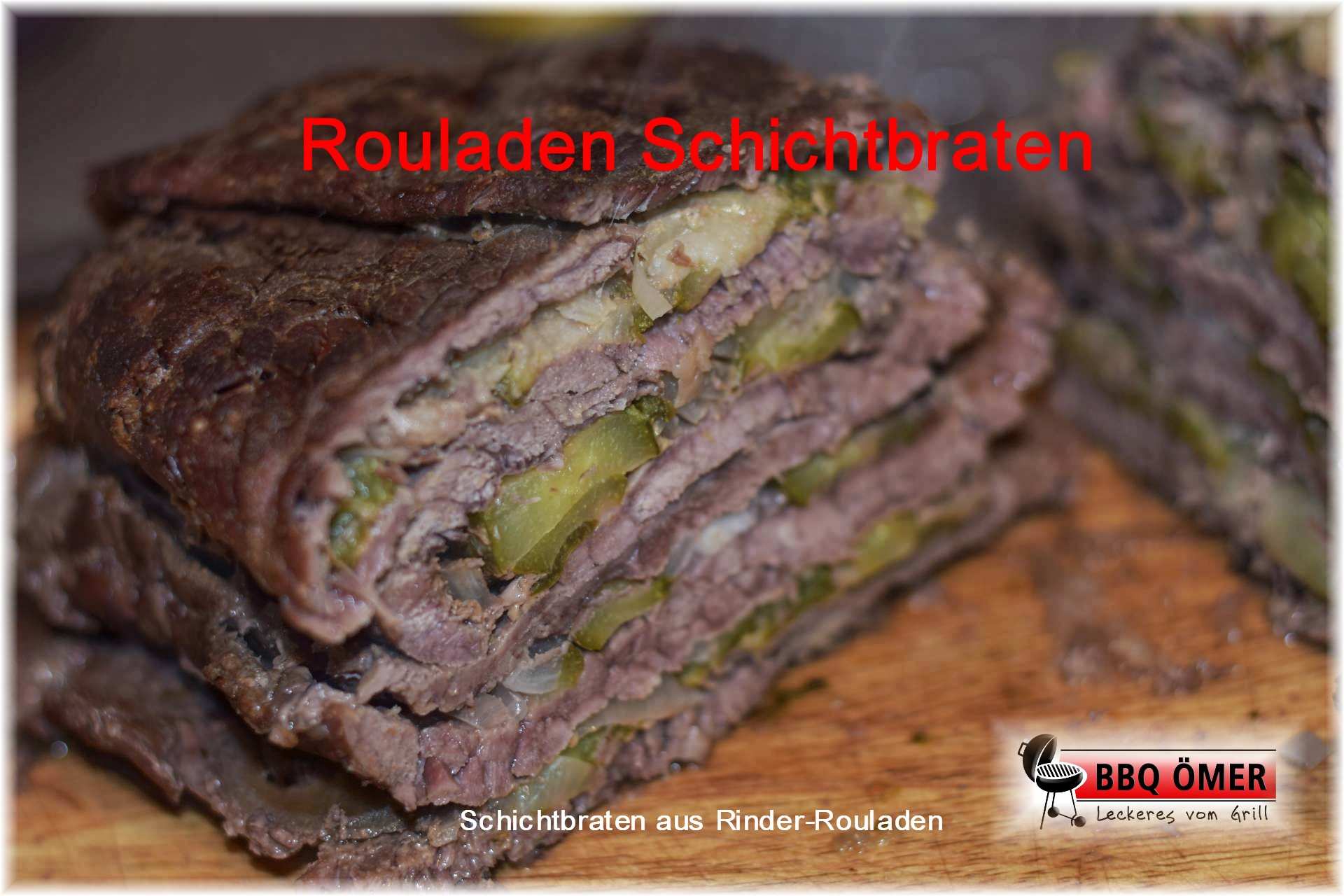 Schichtbraten Mit Rinder Rouladen Rouladen Schichtbraten Bbq Omer