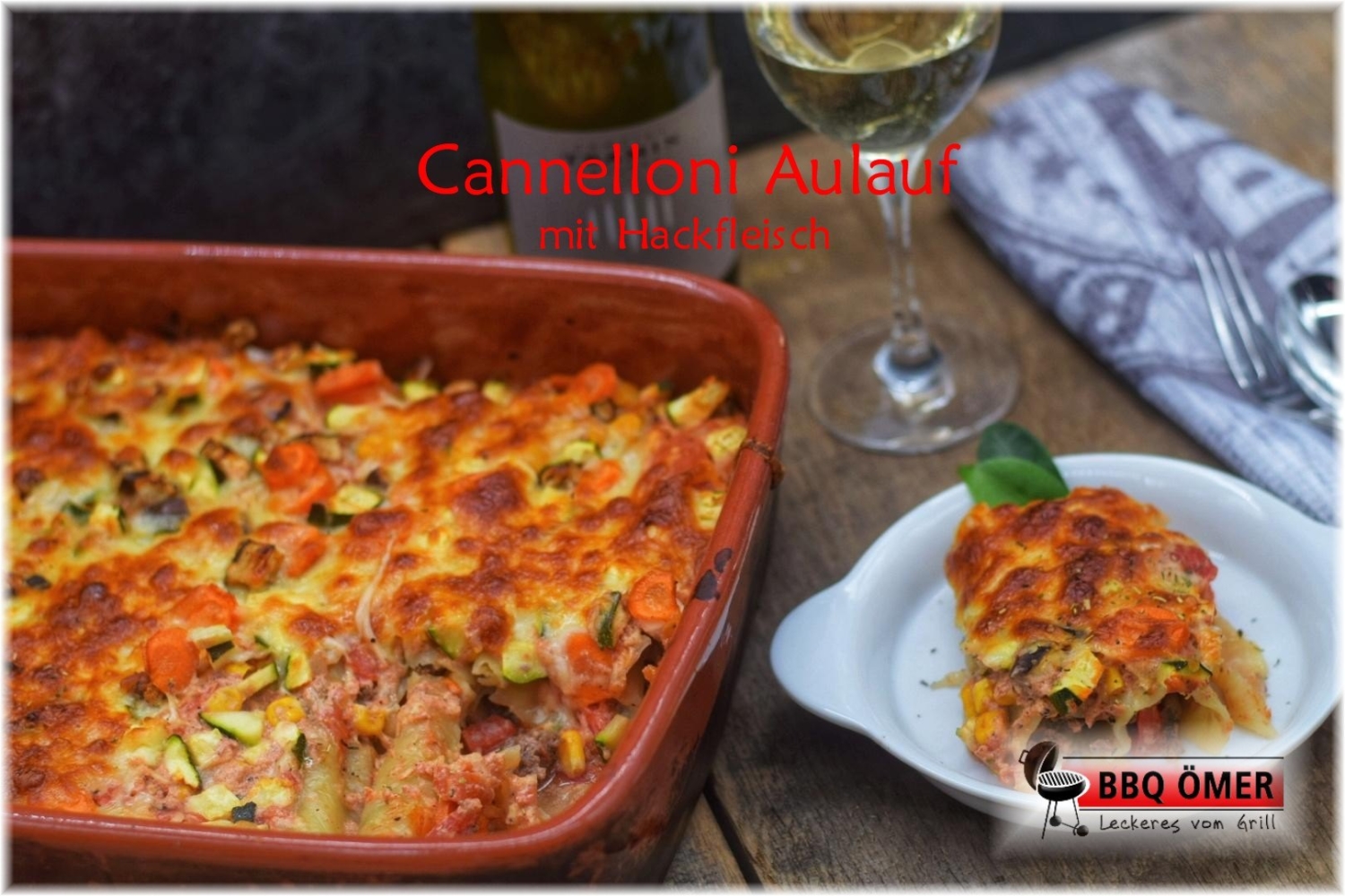 Cannelloni Auflauf mit Hackfleisch - BBQ Ömer